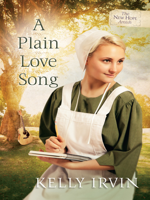 Title details for A Plain Love Song by Kelly Irvin - Available
